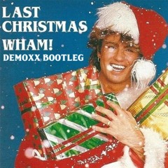 Wham! - Last Christmas (Demoxx Hardstyle Bootleg) (FREE EXTENDED MIX)