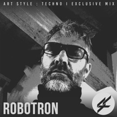 Art Style: Techno | Exclusive Mix | ROBotron (HU )