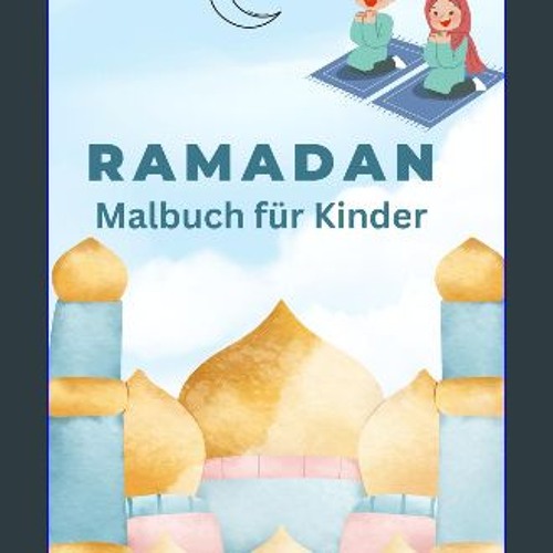 Ebook PDF  🌟 Frohe Farben des Ramadan: Ein Malabenteuer für kleine Künstler: Das Malbuch für Kinde