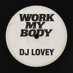 LOVEY - Work My Body