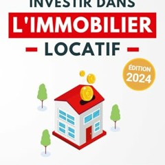 Investir dans l'Immobilier Locatif: Guide pratique pour réussir son aventure immobilière pas à pas (French Edition) Amazon - 6chFy46m9T