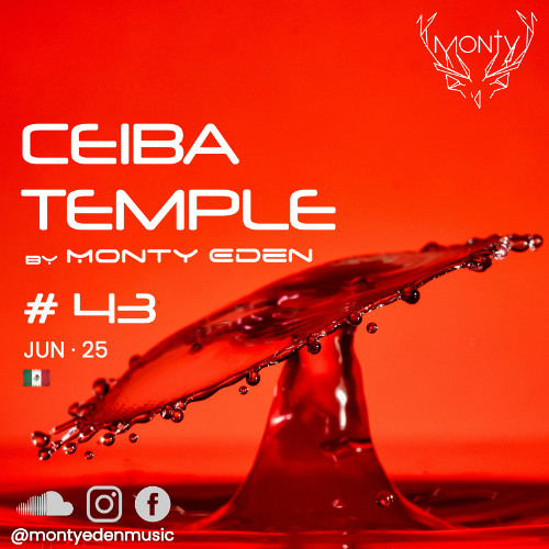 Monty Eden - Ceiba Temple #43 - June 2025
