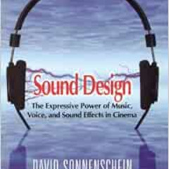 VIEW KINDLE 💑 Sound Design: The Expressive Power of Music, Voice and Sound Effects i