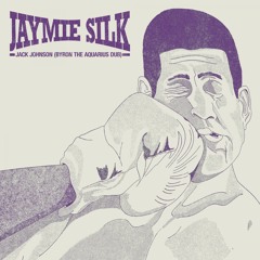 Jaymie Silk - Jack Johnson (Byron The Aquarius Remix)