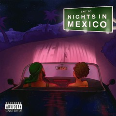 THE M3dium - Nights In Mexico (Prod. by Chaz X)