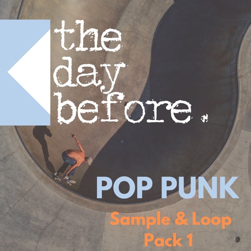 Stream The Day Before - Hype Pop Punk Loop Chorus 155 BPM Bmaj by The Day Before Samples | Listen online for free