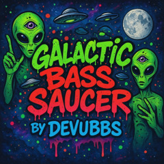 Galactic Bass Saucer
