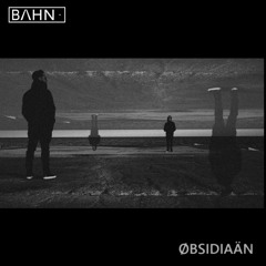 BAHN· Podcast XXX · Øbsidiaän