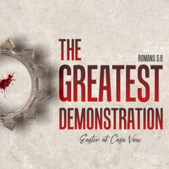 The Greatest Demonstration of Love