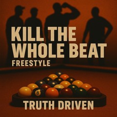 Kill The Whole Beat Freestyle