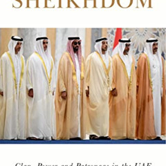 DOWNLOAD KINDLE 🗂️ Reinventing the Sheikhdom: Clan, Power and Patronage in Mohammed