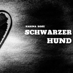 Karina Rose - Schwarzer Hund [TechnoLiebe Mix]