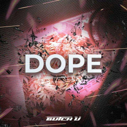 Butch U - Dope