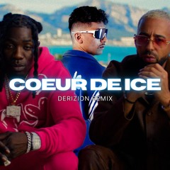Naps Ft Gazo - Coeur De Ice [Derizion French Club Remix]
