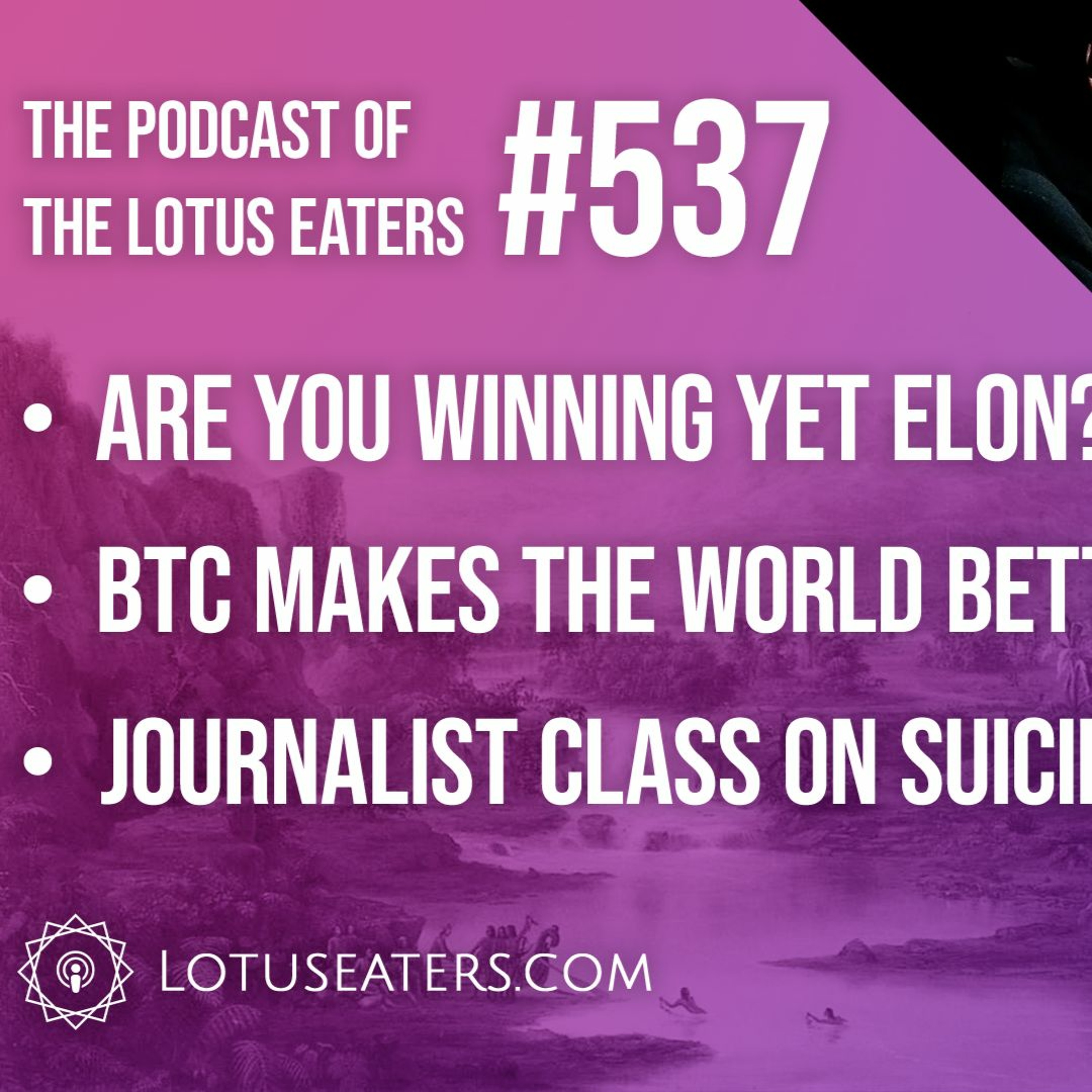 The Podcast of the Lotus Eaters #537