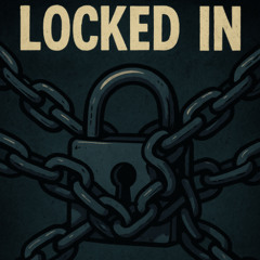 Locked In Feat Lil D.O