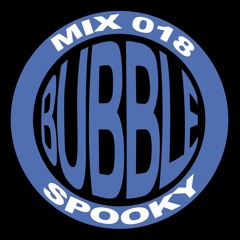 Bubble Mix 018: Spooky