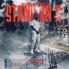 Stand On It!!! feat Big Texas (prod. by HXLLSHADE)