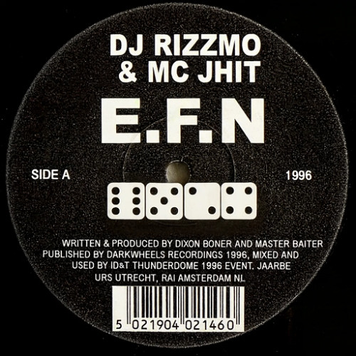 E.F.N - DJ Rizzmo & MC JHIT  (1996)
