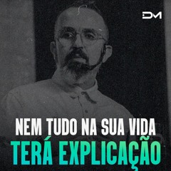 Nem tudo na sua vida terá explicação | Sermão #Diegomenin