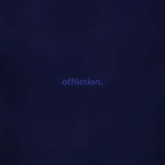 affliction by davide boga — but it's a + slowed version.