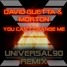 DavidGuetta - Morten - You - Cant - Change - Me - Universal90 - Remix