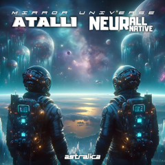 ATALLI & Neural Native - Mirror Universe (Original Mix)