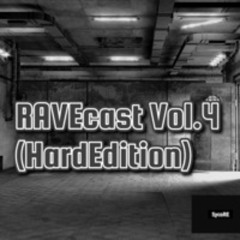 RaveCast Vol.4 (HardEdition)