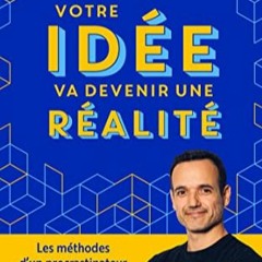 TÉLÉCHARGER Votre idée va devenir une réalité (French Edition) pour votre appareil EPUB 99lCs
