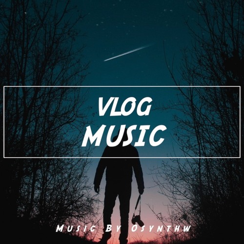 317 Background Music Vlog Pics My