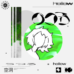 hollow +nujioh (Sasuke Haraguchi remix)