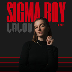 SIGMA BOY LALOU HARDSTYLE REMIX