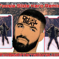 Toosie Slide Karo - Dbi dhol mix