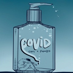 COVID (prod. Phooled)