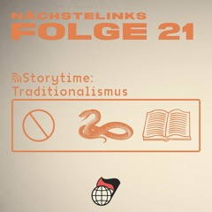 Folge 21: Storytime - Traditionalismus