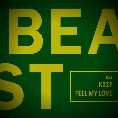 KΣΣF - Feel My Love (Original Mix)