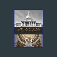 Read$$ ✨ Capitol America: A Photographic Portrait of the Fifty State Capitols PDF EBOOK DOWNLOAD