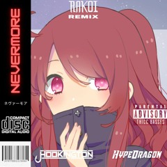 Hookington & HypeDragon - Nevermore (Rakoi Remix)