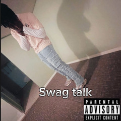 Swag talk