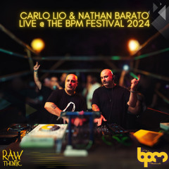 Carlo Lio & Nathan Barato (The Roaches) Live @ The Bpm Festival RAW 2024