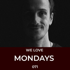 We Love Mondays 071