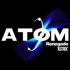 Renegade - Astrix