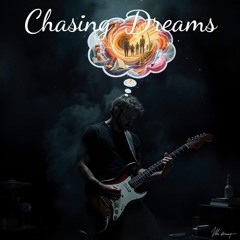 Chasing Dreams