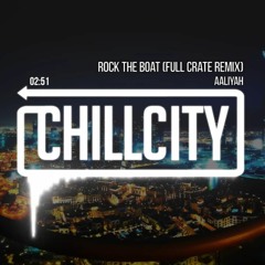 Aaliyah - Rock The Boat (Full Crate Remix)