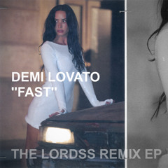 ''Fast'' Demi Lovato (The Lordss Club Remix) [BUY FULL REMIX EP]