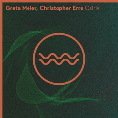 Premiere: Christopher Erre & Greta Meier - Osiris (Mayro Remix) [Traful]