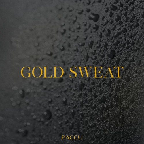Paccu - Gold Sweat