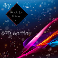 ElectriX Podcast | #70 AorMos