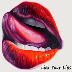 Lick Your Lips - (2pac Remix - The Accountant)