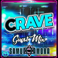 Crave Guest Mix Feat. Samuel Zamora